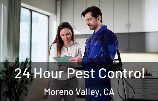  24 Hour Pest Control Moreno Valley, CA