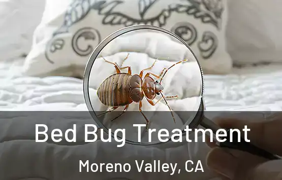  Bed Bug Treatment Moreno Valley, CA