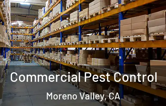  Commercial Pest Control Moreno Valley, CA