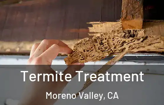  Termite Treatment Moreno Valley, CA